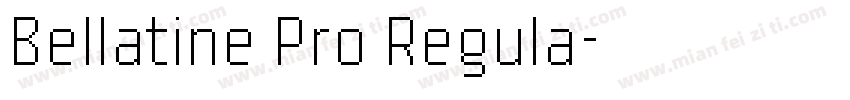 Bellatine Pro Regula字体转换